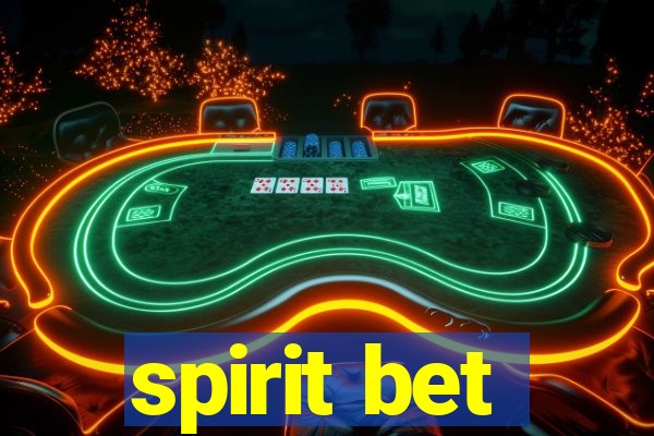 spirit bet